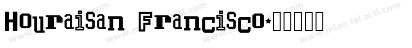 Houraisan Francisco字体转换